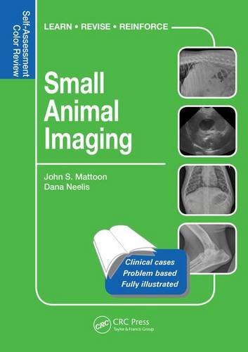 Small Animal Imaging Self Assessment Review Self Assessment Color Review