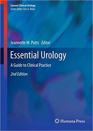 Essential Urology A Guide to Clinical Practice 2nd Edition