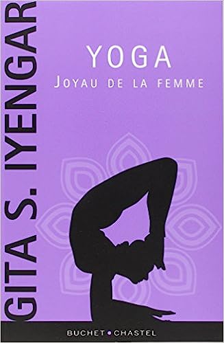 YOGA JOYAU DE LA FEMME by Gita S Iyengar