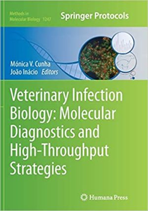 Veterinary Infection Biology Molecular Diagnostics and High Throughput Strategies