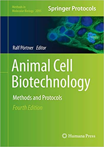 Animal Cell Biotechnology Methods and Protocols 4th Edition