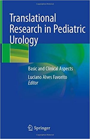 Translational Research in Pediatric Urology Basic and Clinical Aspects