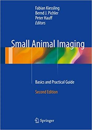 Small Animal Imaging Basics and Practical Guide 2nd ed