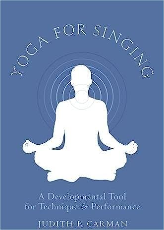 Yoga for Singing by Judith E Carman