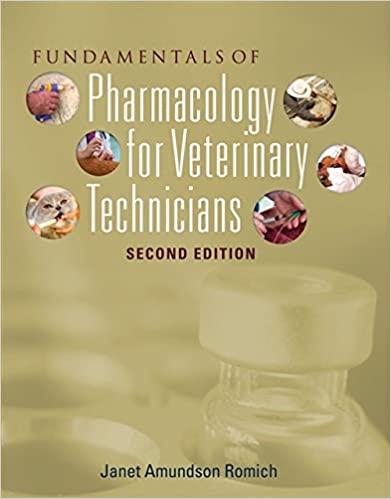 Fundamentals of Pharmacology for Veterinary Technicians 2nd Ed