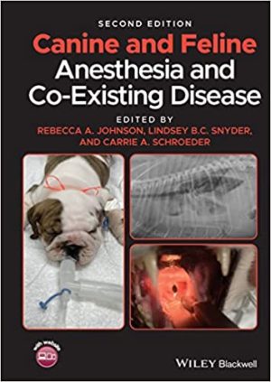 Canine and Feline Anesthesia and Co Existing Disease 2nd Edition