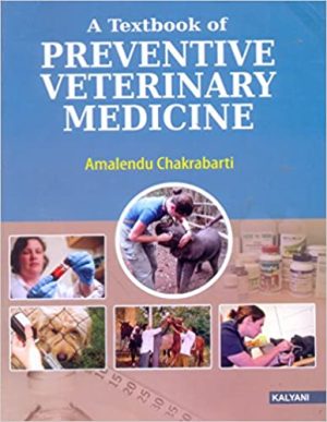 Textbook of Preventive Veterinary Medicine By Amalendu Chakrabarti