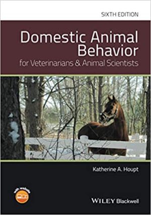 Domestic Animal Behavior for Veterinarians and Animal Scientists 6th Edition