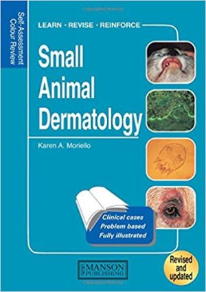Small Animal Dermatology Self Assessment Color Review