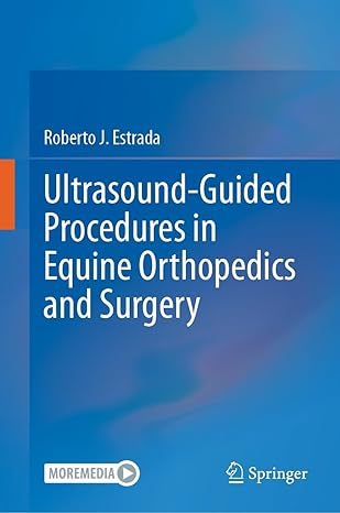 Ultrasound Guided Procedures in Equine Orthopedics and Surgery