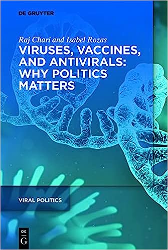 Viruses Vaccines and Antivirals Why Politics Matters