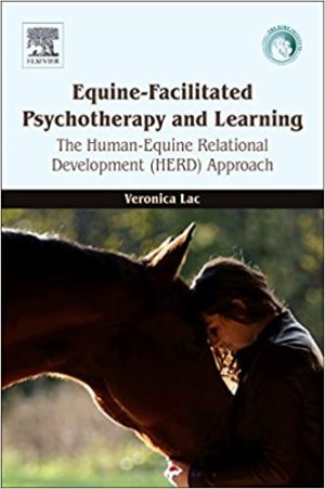 Equine Facilitated Psychotherapy and Learning The Human Equine Relational Development (HERD) Approach
