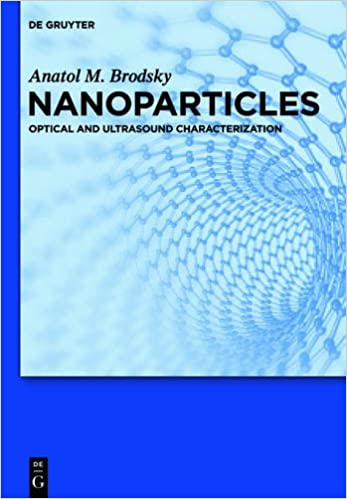 Nanoparticles Optical and Ultrasound Characterization