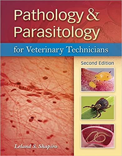 Pathology & Parasitology for Veterinary Technicians 2nd Edition