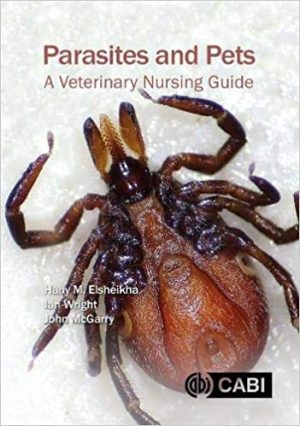 Parasites and Pets A Veterinary Nursing Guide