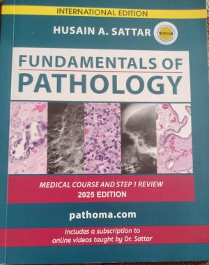 Fundamentals Of Pathology 2026 Edition Pathoma By Husain A Sattar