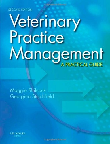 Veterinary Practice Management A Practical Guide 2nd Edition