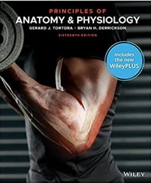 Principles of Anatomy and Physiology 16th Edition By Gerard J Tortora