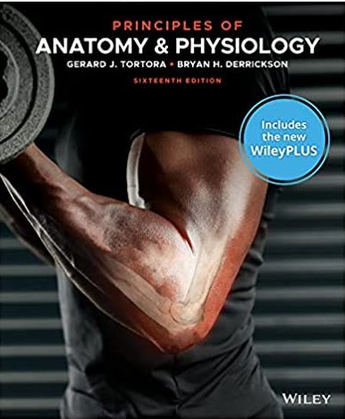 Principles of Anatomy and Physiology 16th Edition By Gerard J Tortora