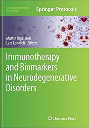 Immunotherapy and Biomarkers in Neurodegenerative Disorders