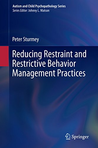 Reducing Restraint and Restrictive Behavior Management Practices