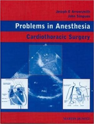 Problems in Anesthesia Cardiothoracic Surgery