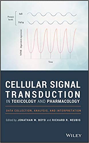 Cellular Signal Transduction in Toxicology and Pharmacology Data Collection Analysis and Interpretation