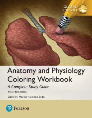 Anatomy & Physiology Coloring Workbook A Complete Study Guide 12th Ed