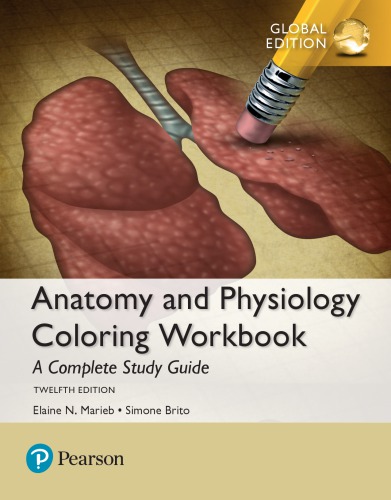 Anatomy & Physiology Coloring Workbook A Complete Study Guide 12th Ed
