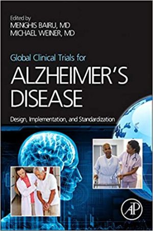 Global Clinical Trials for Alzheimers Disease Design Implementation and Standardization