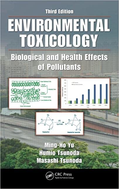 Environmental Toxicology Biological and Health Effects of Pollutants 3rd Edition