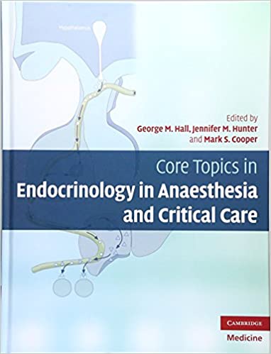 Core Topics in Endocrinology in Anaesthesia and Critical Care