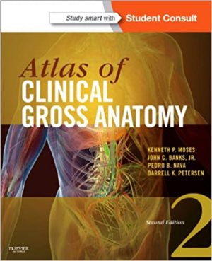Atlas of Clinical Gross Anatomy 2nd Ed