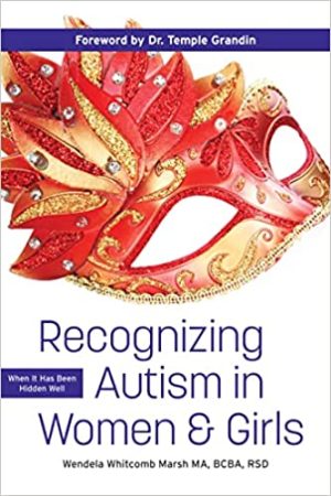 Recognizing Autism in Women and Girls When it has been hidden well