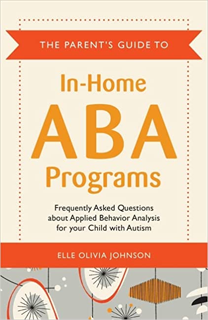The Parents Guide to In Home ABA Programs