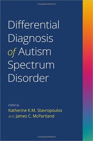 Differential Diagnosis of Autism Spectrum Disorder