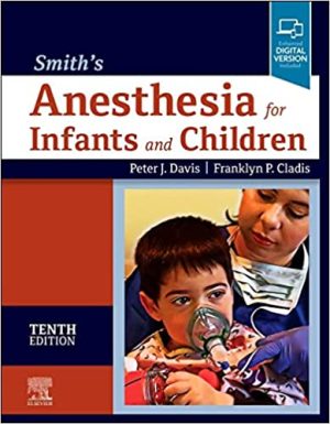 Smiths Anesthesia for Infants and Children 10th Edition