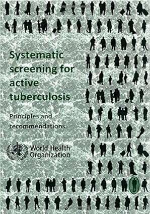 Systematic Screening for Active Tuberculosis Principles and Recommendations