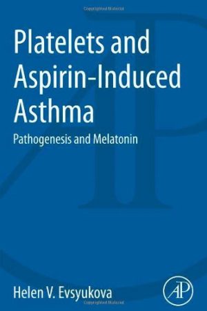 Platelets and Aspirin Induced Asthma Pathogenesis and Melatonin