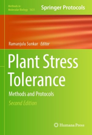 Plant Stress Tolerance Methods and Protocols 2nd Edition