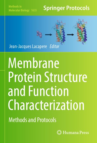 Membrane Protein Structure and Function Characterization Methods and Protocols