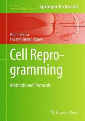 Cell Reprogramming Methods and Protocols