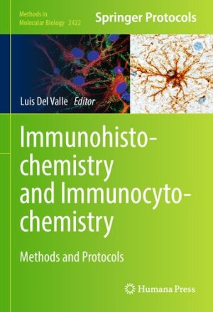 Immunohistochemistry and Immunocytochemistry Methods and Protocols