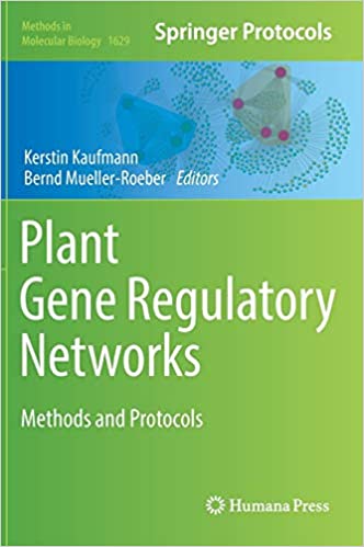 Plant Gene Regulatory Networks Methods and Protocols