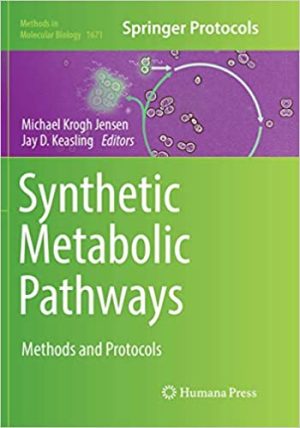 Synthetic Metabolic Pathways Methods and Protocols
