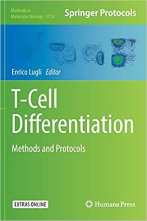 T Cell Differentiation Methods and Protocols