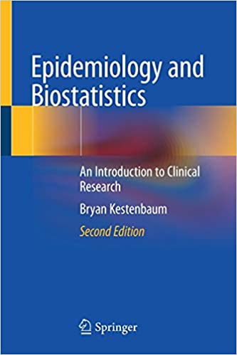 Epidemiology and Biostatistics An Introduction to Clinical Research 2nd Edition