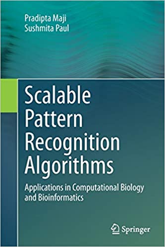 Scalable Pattern Recognition Algorithms Applications in Computational Biology and Bioinformatics