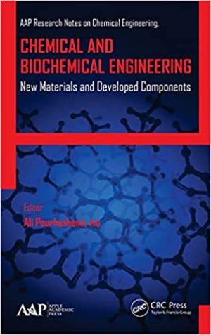 Chemical and Biochemical Engineering New Materials and Developed Components