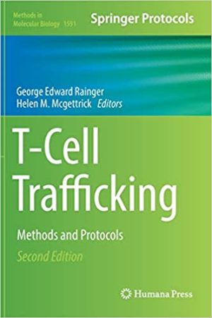 T Cell Trafficking Methods and Protocols 2nd Edition